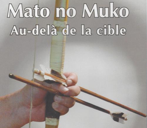 Mato no Muko - Au delà de la cible/Beyond the target